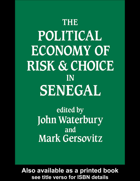 Cover image for book The Political Economy of Risk and Choice in Senegal