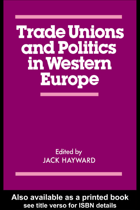 Cover image for book Trade Unions and Politics in Western Europe