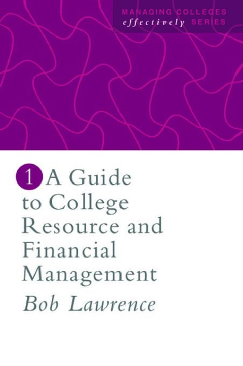 Cover image for book A Guide To College Resource And Financial Management