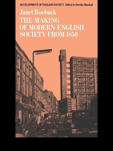 Cover image for book The Making of Modern English Society from 1850