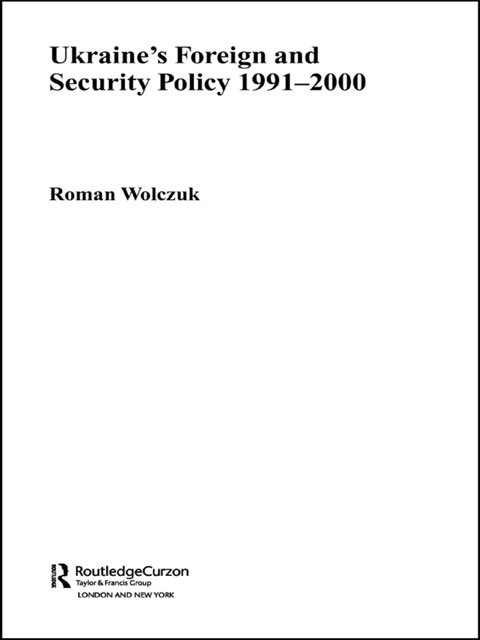 Cover image for book Ukraine's Foreign and Security Policy 1991-2000