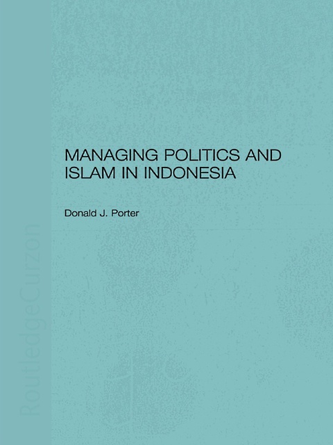 Cover image for book Managing Politics and Islam in Indonesia