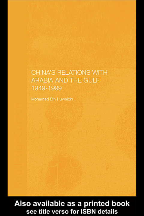 Cover image for book China's Relations with Arabia and the Gulf 1949-1999
