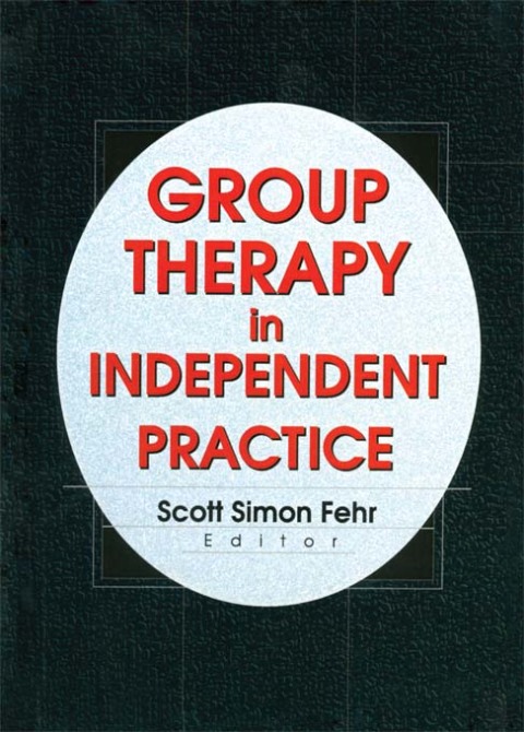 Cover image for book Group Therapy In Independent Practice