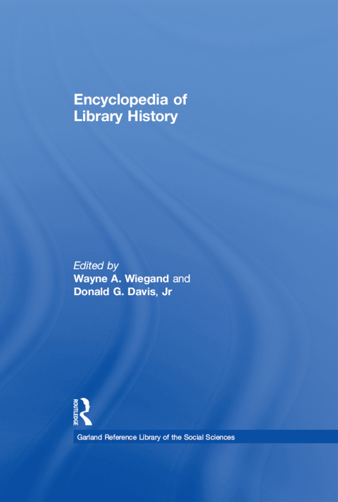 Encyclopedia of Library History 