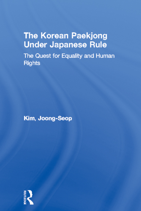 Cover image for book The Korean Paekjong Under Japanese Rule