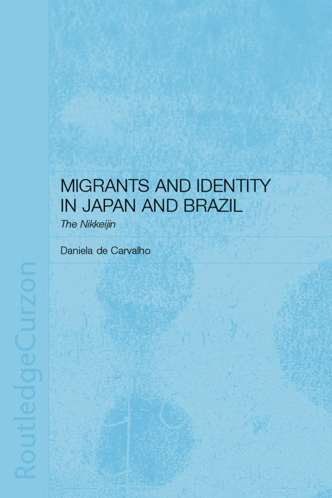 Cover image for book Migrants and Identity in Japan and Brazil