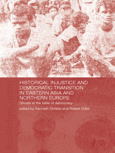 Cover image for book Historical Injustice and Democratic Transition in Eastern Asia and Northern Europe