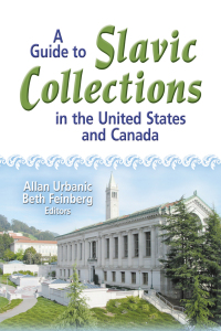 Cover image: A Guide to Slavic Collections in the United States and Canada 1st edition 9780789022493