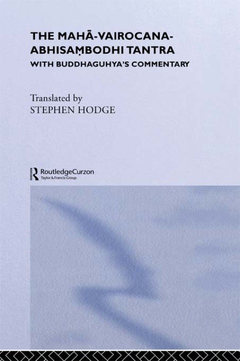 Cover image for book The Maha-Vairocana-Abhisambodhi Tantra