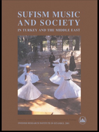 Sufism, Music and Society in Turkey and the Middle East