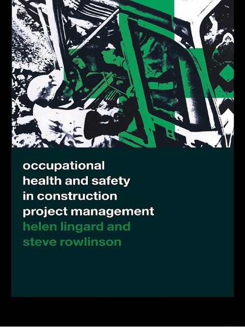 Cover image for book Occupational Health and Safety in Construction Project Management