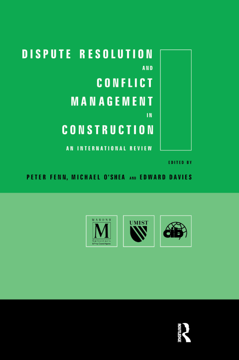Cover image for book Dispute Resolution and Conflict Management in Construction