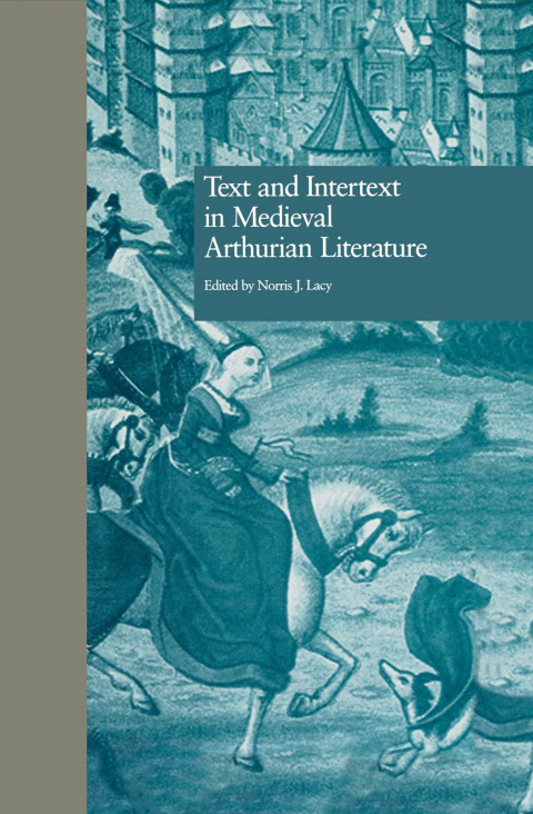 Cover image for book Text and Intertext in Medieval Arthurian Literature