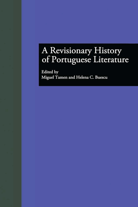 Cover image for book A Revisionary History of Portuguese Literature