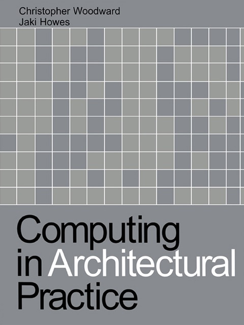 Cover image for book Computing in Architectural Practice