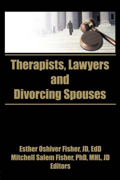 Cover image for book Therapists, Lawyers, and Divorcing Spouses