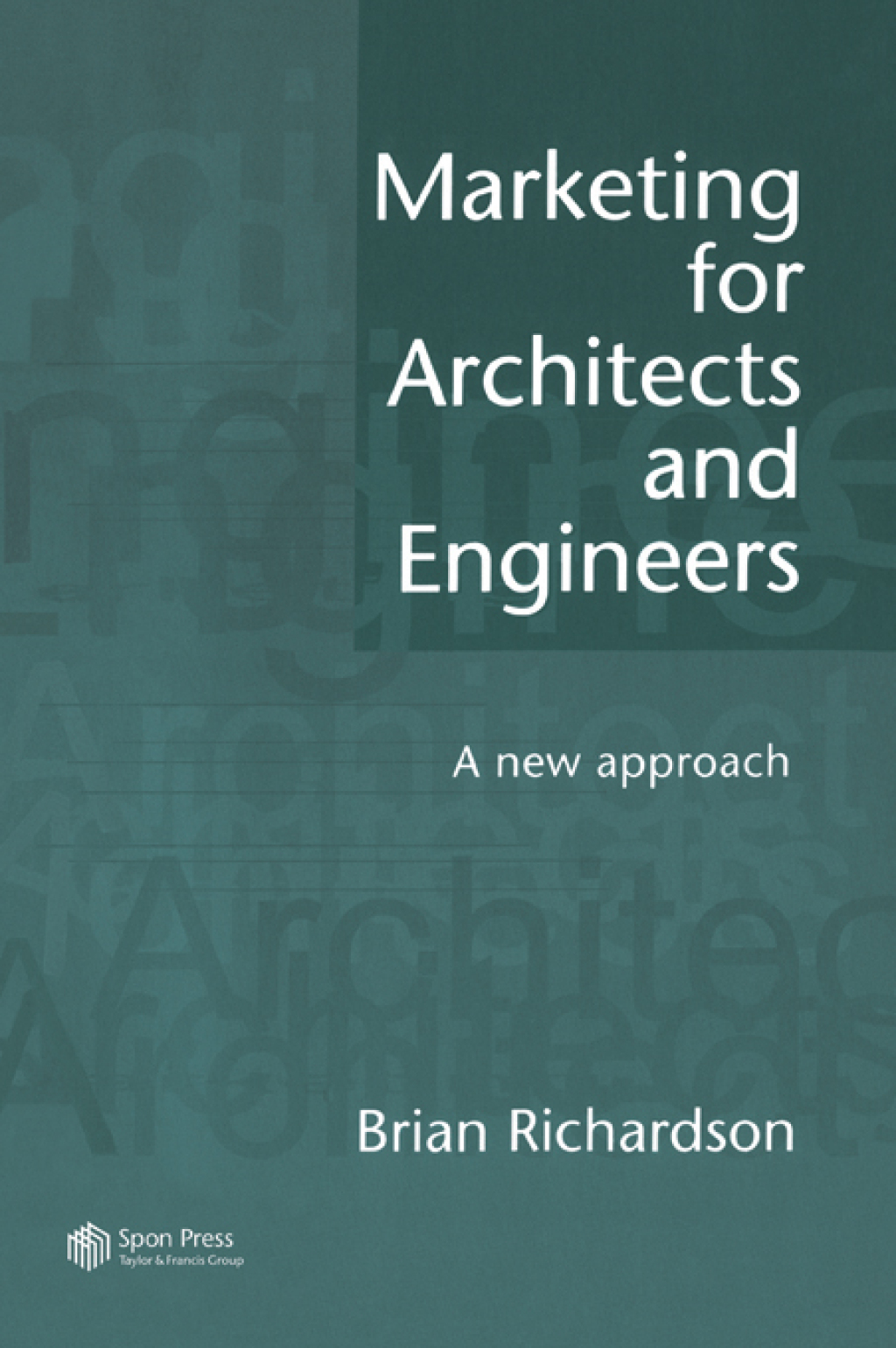 Marketing for Architects and Engineers - 1st Edition (eBook Rental)