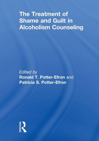 The Treatment of Shame and Guilt in Alcoholism Counseling