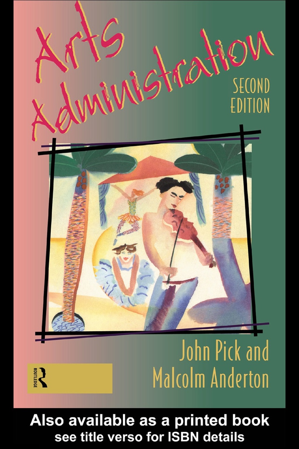 Arts Administration (eBook Rental) Arts Administration (eBook Rental)