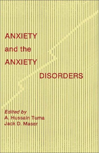 Anxiety and the Anxiety Disorders