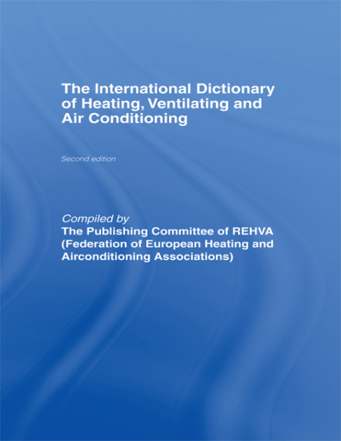 Cover image for book International Dictionary of Heating, Ventilating and Air Conditioning