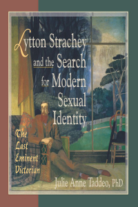 Cover image: Lytton Strachey and the Search for Modern Sexual Identity 1st edition 9781560233596