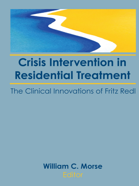 Cover image for book Crisis Intervention in Residential Treatment