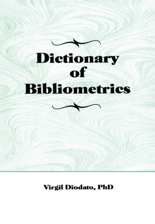 Dictionary of Bibliometrics