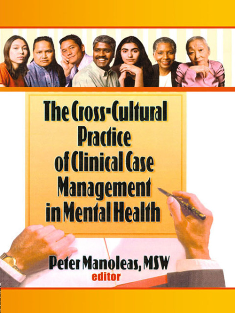 Cover image for book The Cross-Cultural Practice of Clinical Case Management in Mental Health