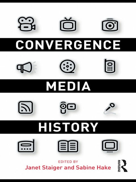 Cover image for book Convergence Media History