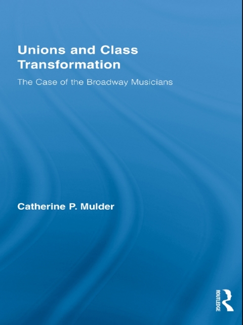 Cover image for book Unions and Class Transformation