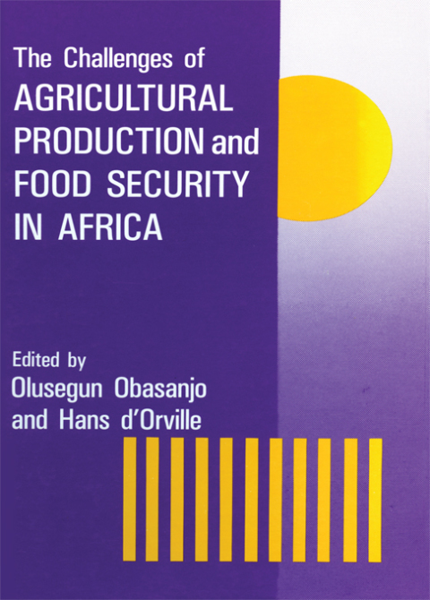 Cover image for book The Challenges Of Agricultural Production And Food Security In Africa