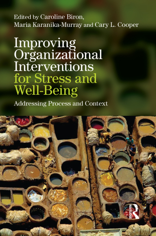 Improving Organizational Interventions For Stress and Well-Being