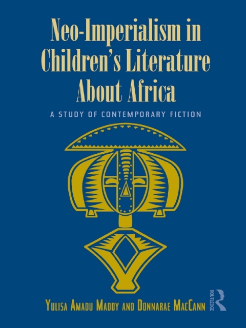 Cover image for book Neo-Imperialism in Children's Literature About Africa