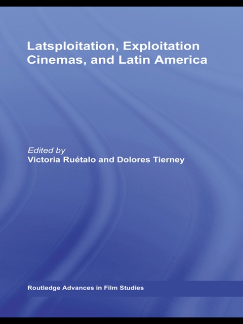Cover image for book Latsploitation, Exploitation Cinemas, and Latin America