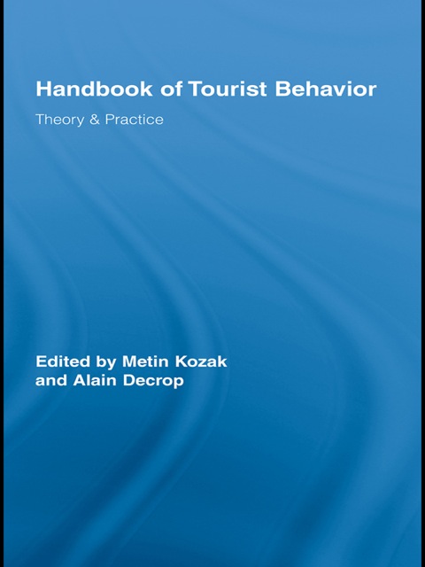Handbook of Tourist Behavior 