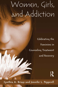 Cover image: Women, Girls, and Addiction 1st edition 9781138884403