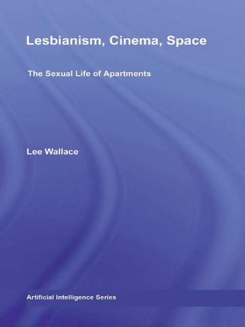 Cover image for book Lesbianism, Cinema, Space