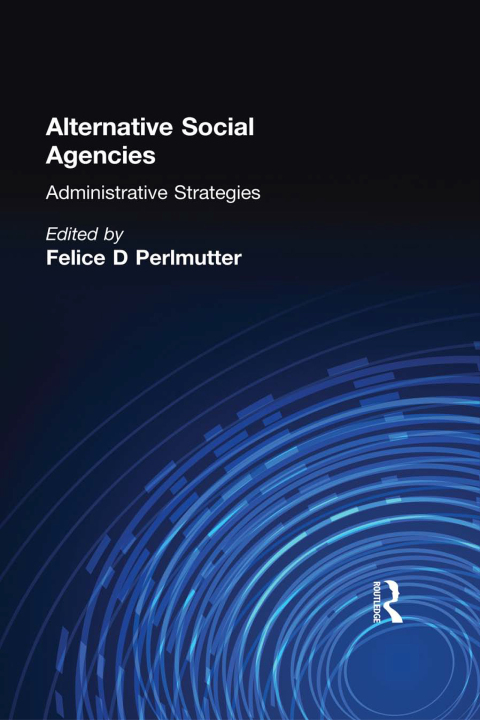 Cover image for book Alternative Social Agencies