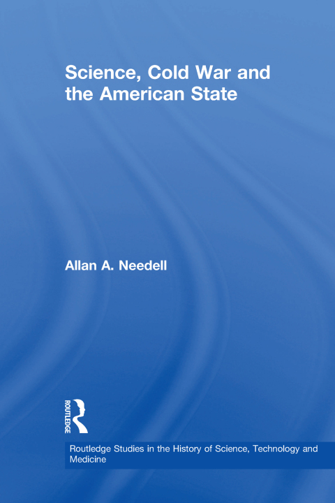 Cover image for book Science, Cold War and the American State