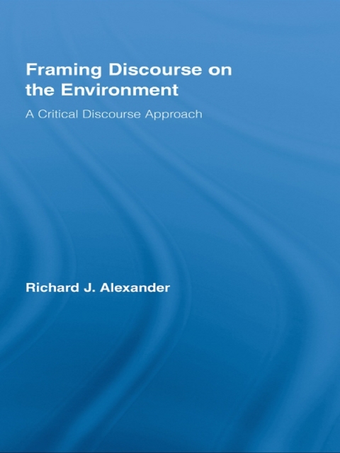 Cover image for book Framing Discourse on the Environment