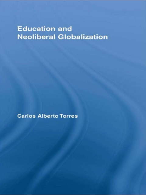 Cover image for book Education and Neoliberal Globalization