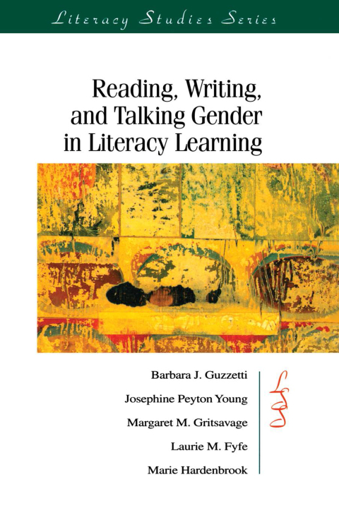 Cover image for book Reading, Writing, and Talking Gender in Literacy Learning