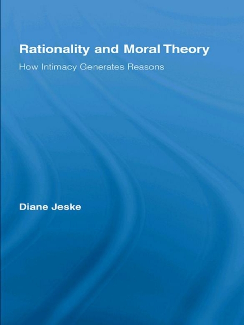 Cover image for book Rationality and Moral Theory