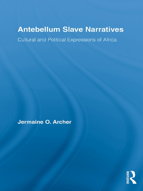 Cover image for book Antebellum Slave Narratives