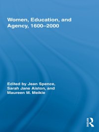 Cover image: Women, Education, and Agency, 1600-2000 1st edition 9780415990059