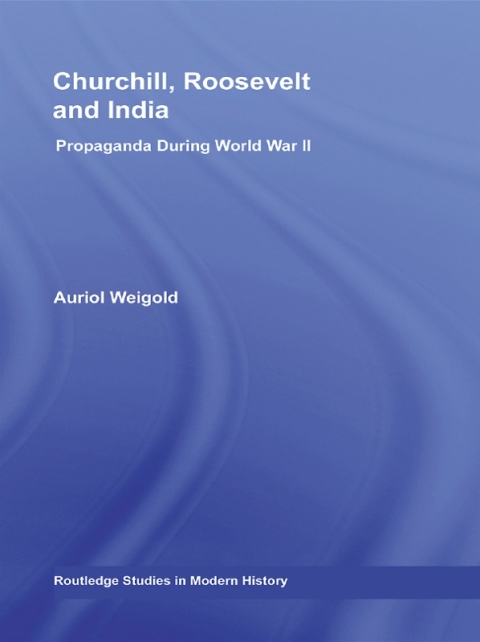 Cover image for book Churchill, Roosevelt and India