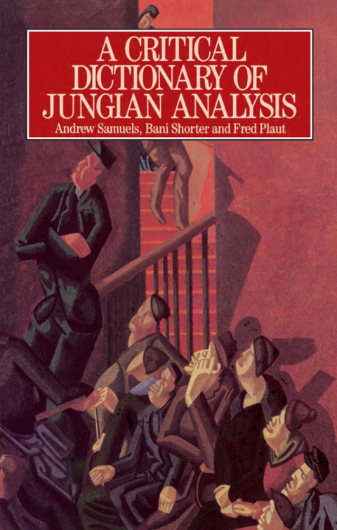 Cover image for book A Critical Dictionary of Jungian Analysis