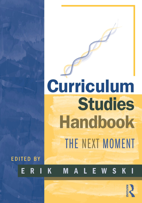 Cover image for book Curriculum Studies Handbook - The Next Moment
